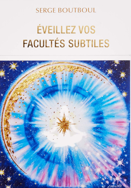 Eveillez vos facultés subtiles