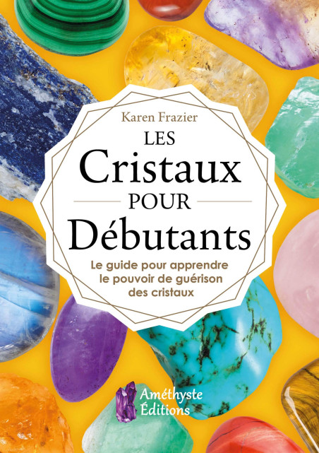 Librairie ésotérique pierres des elfes - Les Cristaux pour Débutants