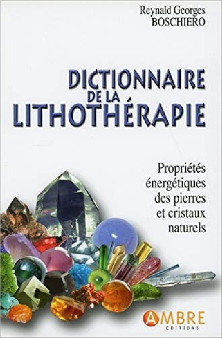 Librairie ésotérique Pierres des elfes - Dictionnaire de la Lithothérapie