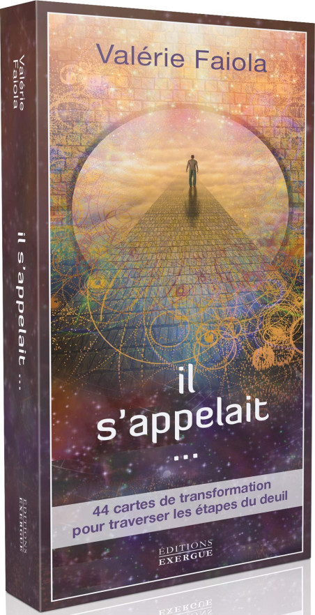 Il s'appelait... - 44 cartes de transformation pour traverser les étapes du deuil
