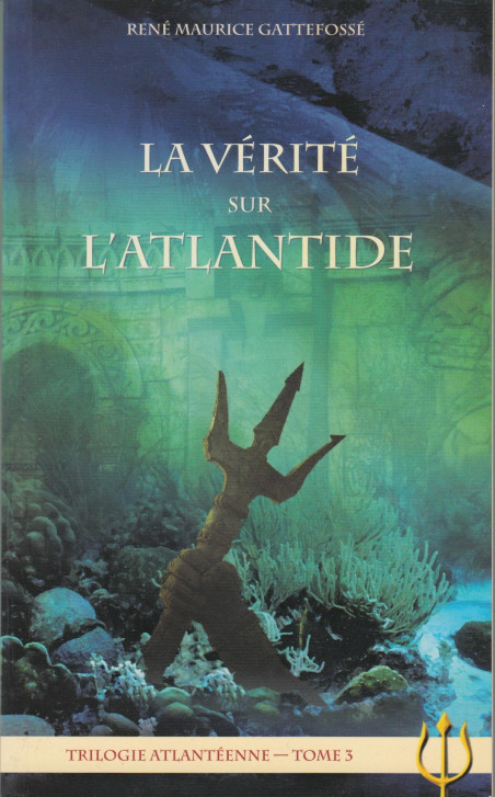 Trilogie atlantéenne : Tome 3, La vérité sur l'Atlantide