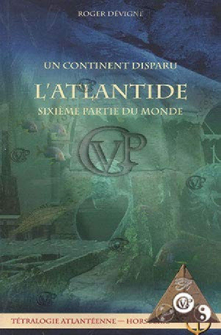 Un Continent Disparu: l'Atlantide-Sixieme Partie du Monde