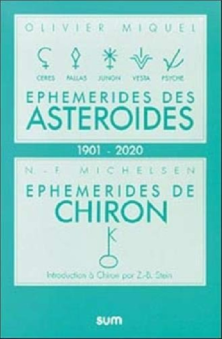 Librairie ésotérique pierres des elfes - Ephémérides des astéroïdes de la lune noire et de Chiron 1901à 2020