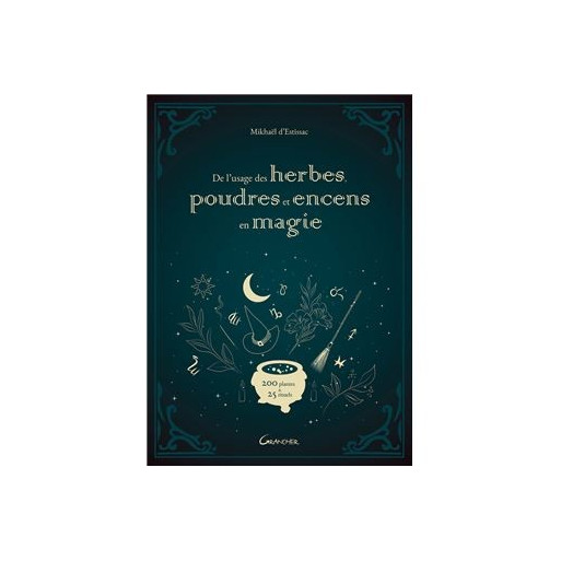 DE L'USAGE DES HERBES, POUDRES ET ENCENS EN MAGIE