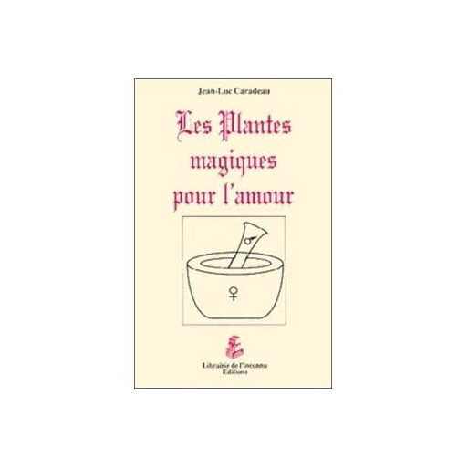 Les plantes magiques pour l'amour