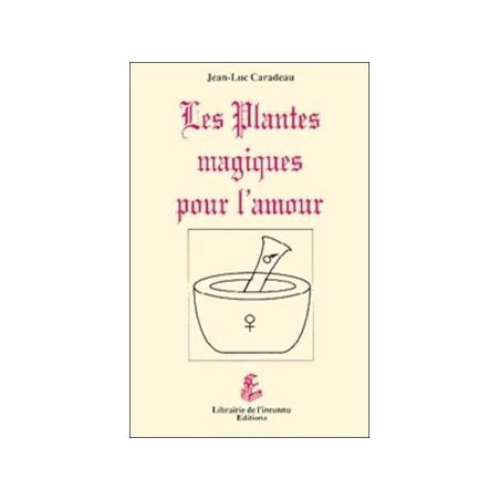 Les plantes magiques pour l'amour