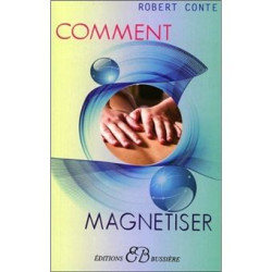 Comment magnétiser