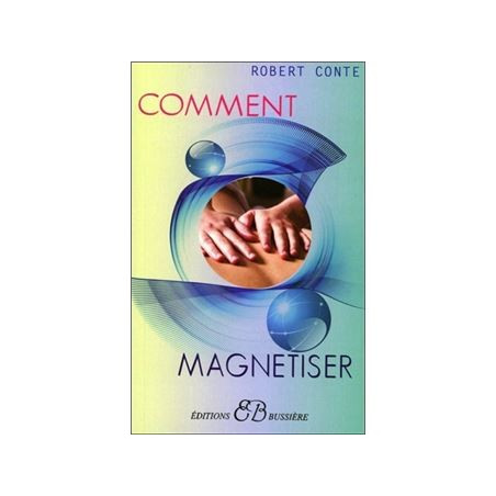 Comment magnétiser