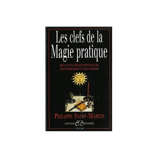 Les clefs de la magie pratique